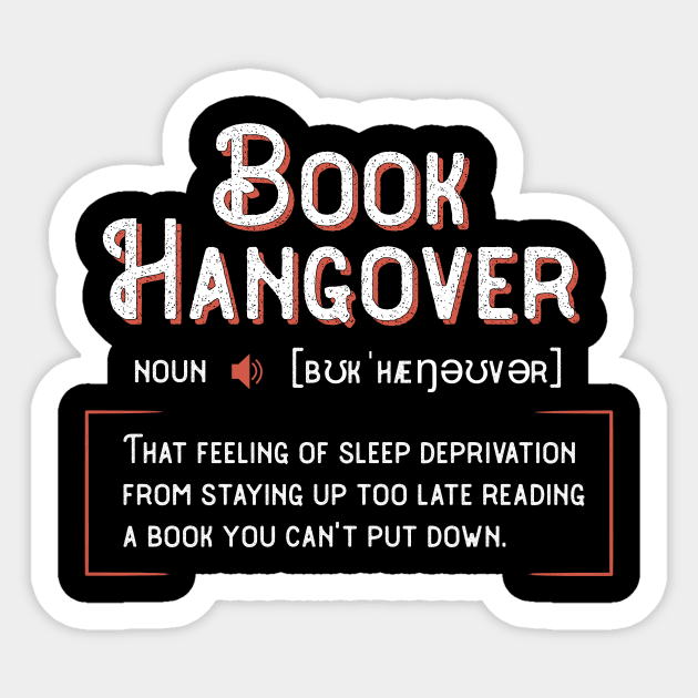 Book Hangover Book Lovers Gifts Bookworm Sticker by MGO Design